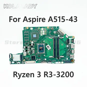 עבור Acer Aspire A515-43 A315-42G A315-42 A515 מחשב נייד לוח אם LA-H801P Mainboard עם R3-3200 CPU DDR4 NBHF911001 100% נבדק
